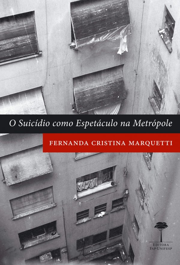 O SUICIDIO COMO ESPETACULO NA METROPOLE