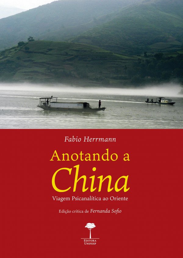 ANOTANDO A CHINA - VIAGEM PSICANALÍTICA AO ORIENTE