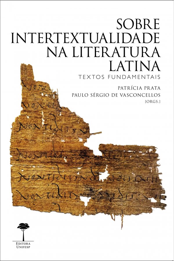 SOBRE INTERTEXTUALIDADE NA LITERATURA LATINA - TEXTOS FUNDAMENTAIS